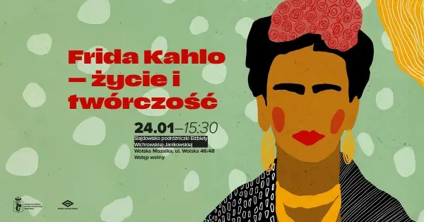 Frida Kahlo — życie i twórczość. Slajdowisko podróżniczki Elżbiety Wichrowskiej-Janikowskiej