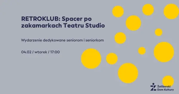 RETROKLUB: Spacer po zakamarkach Teatru Studio