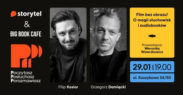 Filip Kosior i Grzegorz Damięcki I O magii słuchowisk i audiobooków I Film bez obrazu