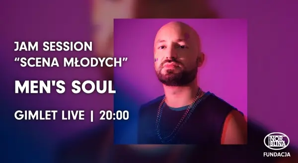 MEN’S SOUL | Jam Session "Scena Młodych" | Gimlet Live @ Fabryka Norblina