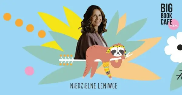 NIEDZIELNE LENIWCE. Regeneracyjna joga i medytacja z Kasią Bem w Big Book Cafe MDM