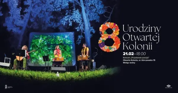 Urodziny Otwartej Kolonii // Koncert „Przystanek poezja” 