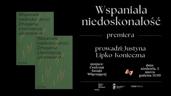 Wspaniała niedoskonałość: premiera książki w Centrum Sztuki Włączającej