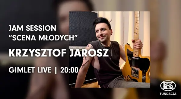 Krzysztof Jarosz | Jam Session "Scena Młodych" | Gimlet Live 