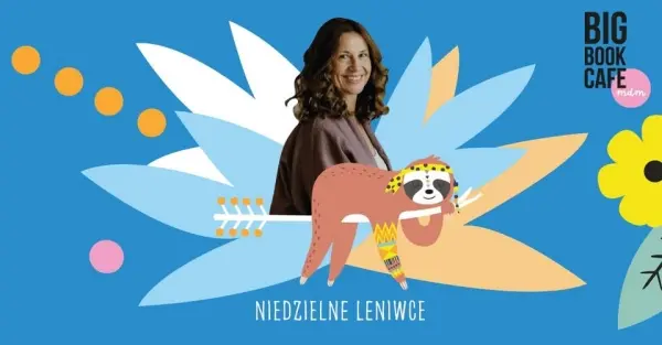 NIEDZIELNE LENIWCE. Sesja jogi i medytacji z Kasią Bem w Big Book Cafe MDM