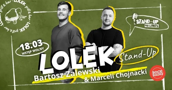 LOLEK Stand-Up: Bartosz Zalewski & Marceli Chojnacki, Karol Urbaniak