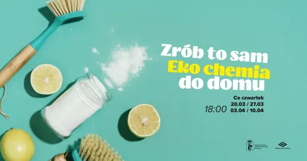 Zrób to sam – Eko chemia do domu!