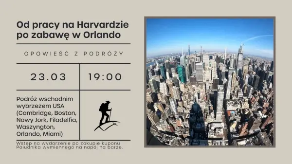 Od pracy na Harvardzie po zabawę w Orlando