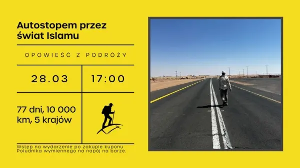Autostopem przez świat Islamu - 77 dni, 10 000 km, 5 krajów
