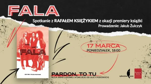 Spotkanie z Rafałem Księżykiem z okazji premiery książki "FALA" - prowadzenie Jakub Żulczyk