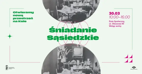 Śniadanie Sąsiedzkie: Otwieramy nową przestrzeń na Kole!
