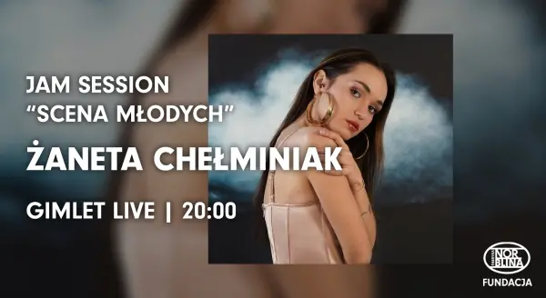 Żaneta Chełminiak | Jam Session "Scena Młodych"