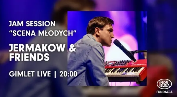 Jermakow & Friends | Jam Session "Scena Młodych"