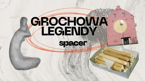 Spacer: Grochowa legendy - na wschód i południe od Ronda Wiatraczna