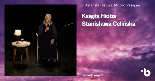 II Bielański Festiwal Muzyki Pasyjnej, Księga Hioba. Stanisława Celińska