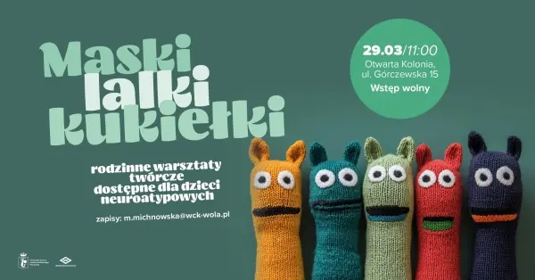 Maski, lalki, kukiełki – rodzinne warsztaty twórcze dostępne dla dzieci neuroatypowych