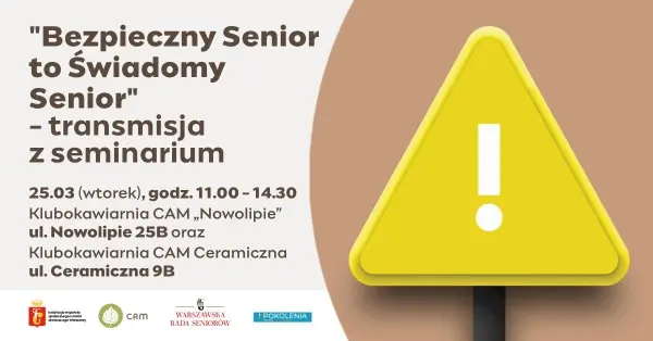 Seminarium "Bezpieczny Senior to Świadomy Senior"