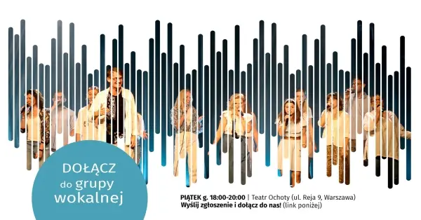 Dołącz do grupy wokalnej - rozrywkowo i w harmonii!