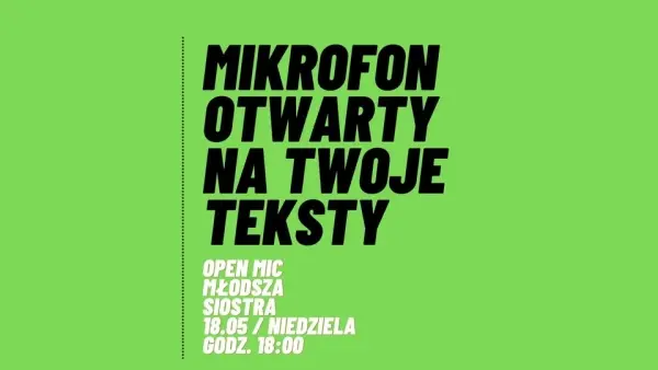 LITERACKI OPEN MIC w Młodszej Siostrze