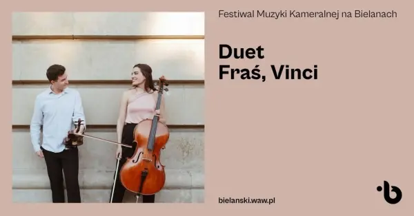 Festiwal Muzyki Kameralnej na Bielanach - Duet Fraś, Vinci (Katowice)