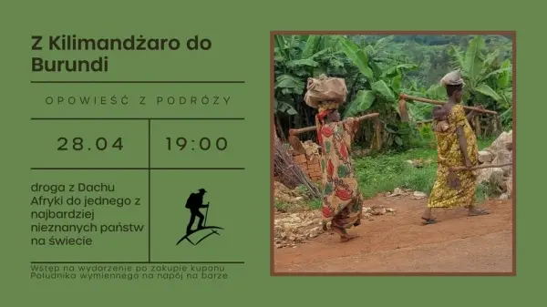 Z Kilimandżaro do Burundi-droga z Dachu Afryki do jednego z najbardziej nieznanych państw na świecie
