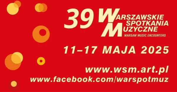 Festiwal 39. Warszawskie Spotkania Muzyczne