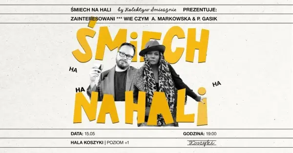 Śmiech na Hali| Zainteresowani *** WIE CZYM | improv performance
