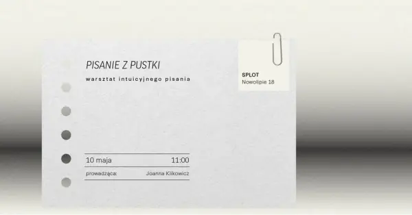 Pisanie z pustki — Warsztat intuicyjnego pisania z Joanną Klikowicz