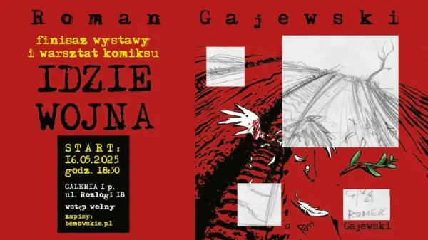 „Idzie Wojna” – finisaż wystawy i warsztaty komiksu Romana Gajewskiego