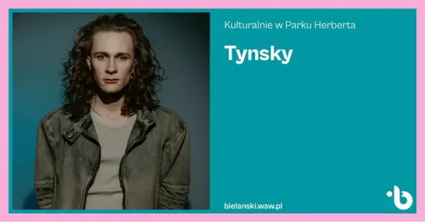 Kulturalnie w Parku Herberta | Tynsky