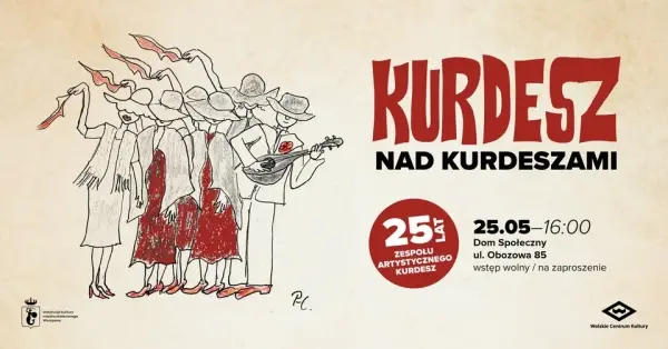 Kurdesz nad Kurdeszami! Koncert z okazji 25-lecia Zespołu Artystycznego Kurdesz