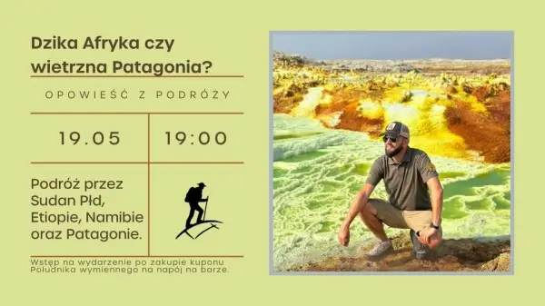 Dzika Afryka czy wietrzna Patagonia? Podróż przez Sudan Płd, Etiopie, Namibie oraz Patagonie