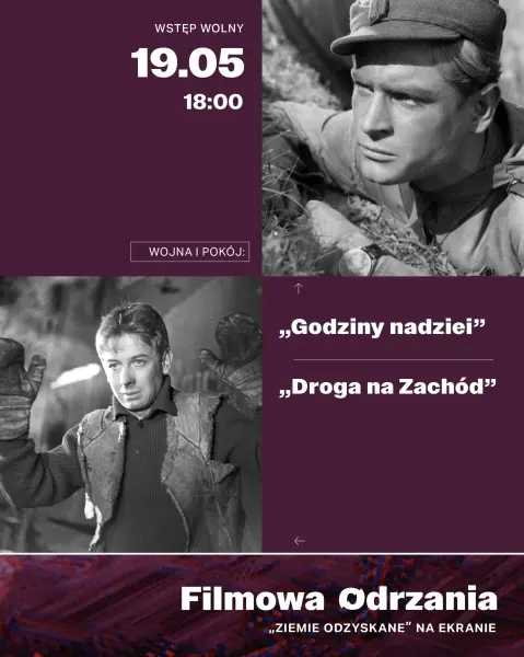 Wojna i pokój – drugie spotkanie z cyklu Filmowa Odrzania | "Ziemie Odzyskane"