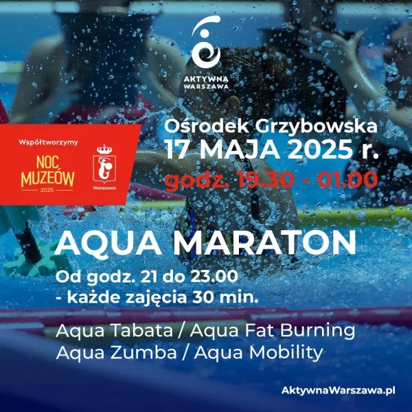 Noc Muzeów w Ośrodku Grzybowska - Aqua Maraton