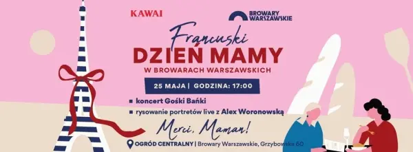 Francuski Dzień Mamy w Browarach Warszawskich