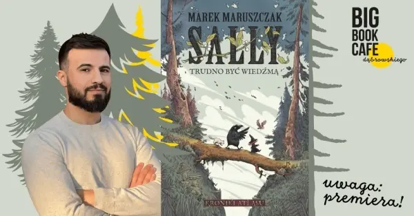 SALLY. TRUDNO BYĆ WIEDŹMĄ Marek Maruszczak