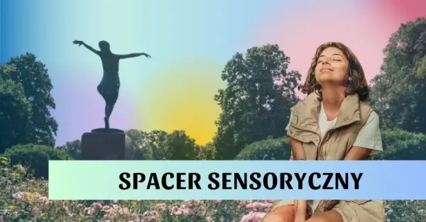 Wielozmysłowa symfonia Parku Skaryszewskiego - spacer sensoryczny