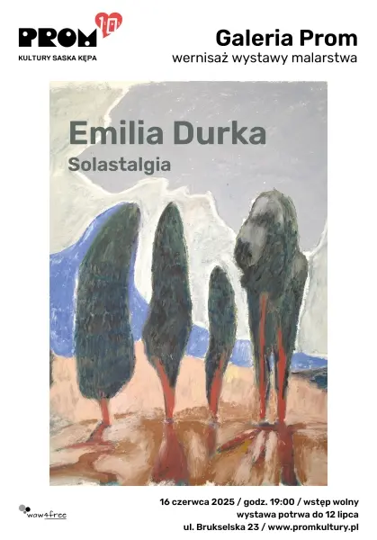 Wernisaż wystawy malarstwa Emilii Durki „Solastalgia”