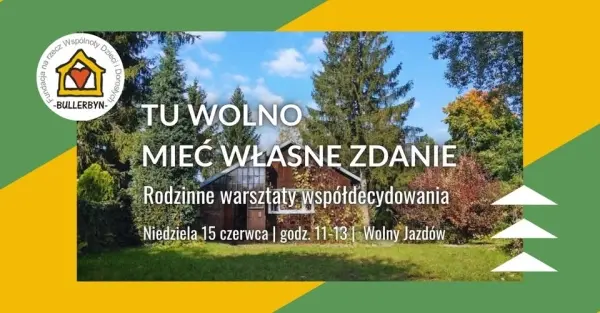 Tu wolno mieć własne zdanie. Rodzinne warsztaty współdecydowania