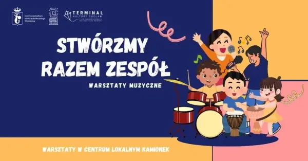Stwórzmy razem zespół - warsztaty muzyczne