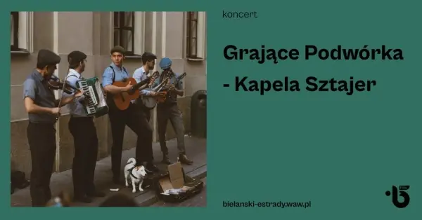Grające Podwórka - Kapela Sztajer