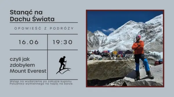 Stanąć na Dachu Świata, czyli jak zdobyłem Everest