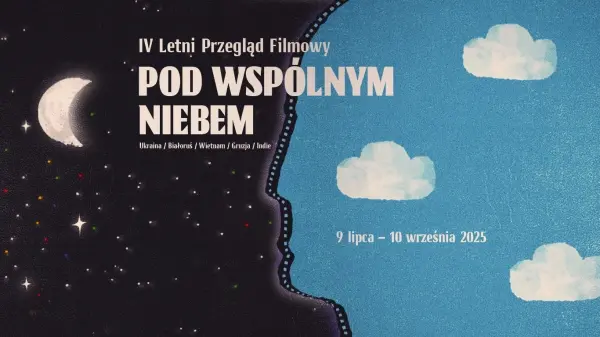 IV Letni Przegląd Filmowy Pod Wspólnym Niebem | GIRLS WILL BE GIRLS
