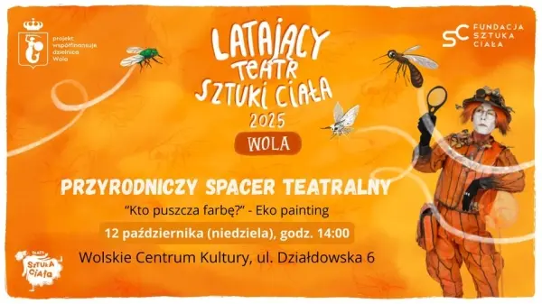 Przyrodniczy spacer teatralny | Latający Teatr Sztuki Ciała 2025