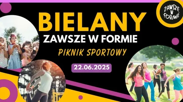Bielany Zawsze w Formie – Piknik Sportowy // Bielany Always in Shape – Sports Picnic