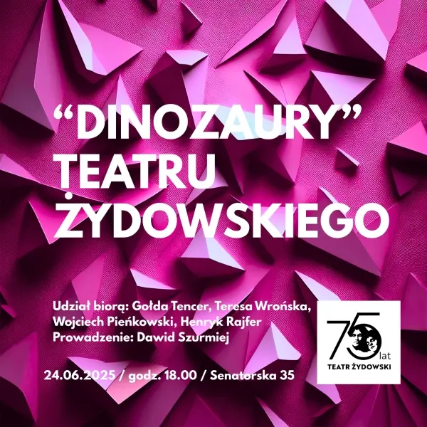 "Dinozaury" Teatru Żydowskiego