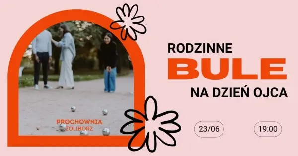 Rodzinne Bule na Dzień Ojca w Prochowni Żoliborz