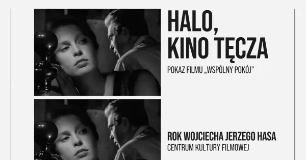 HALO, KINO TĘCZA | Pokaz filmu „Wspólny pokój” | ROK W. J. HASA