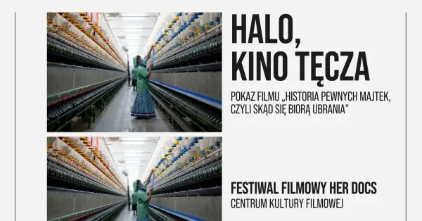 HALO, KINO TĘCZA | Pokaz filmu „Historia pewnych majtek, czyli skąd się biorą ubrania”