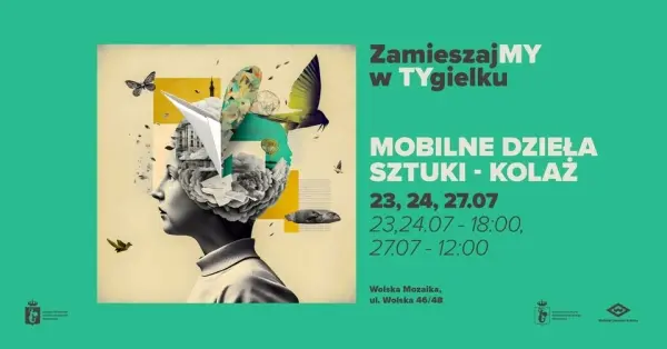 ZamieszajMY w TYgielku - mobilne dzieła sztuki - KOLAŻ 